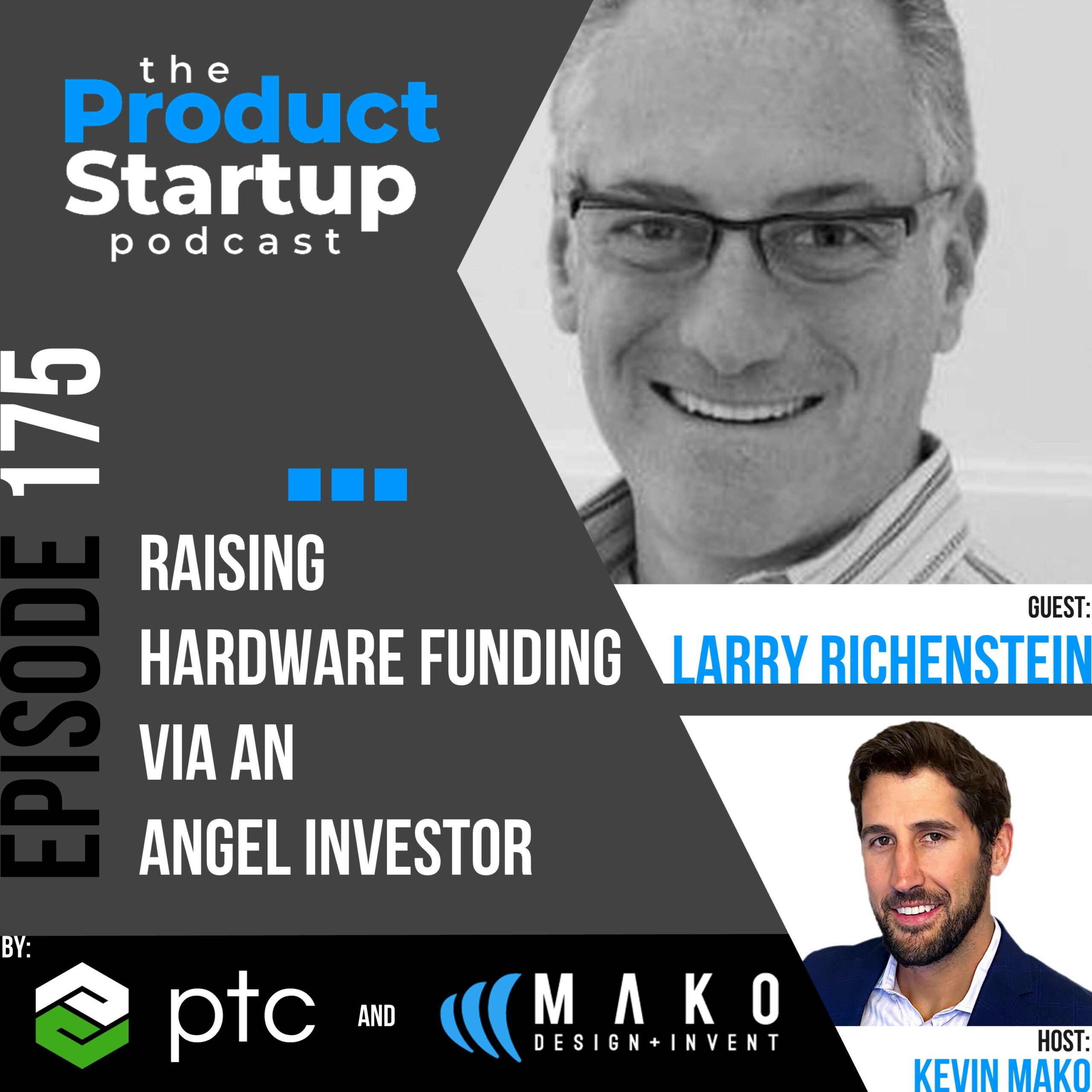 175: Raising Hardware Funding via an Angel Investor Podcast cover for Episode 175 about raise Hardware Funding From Angels