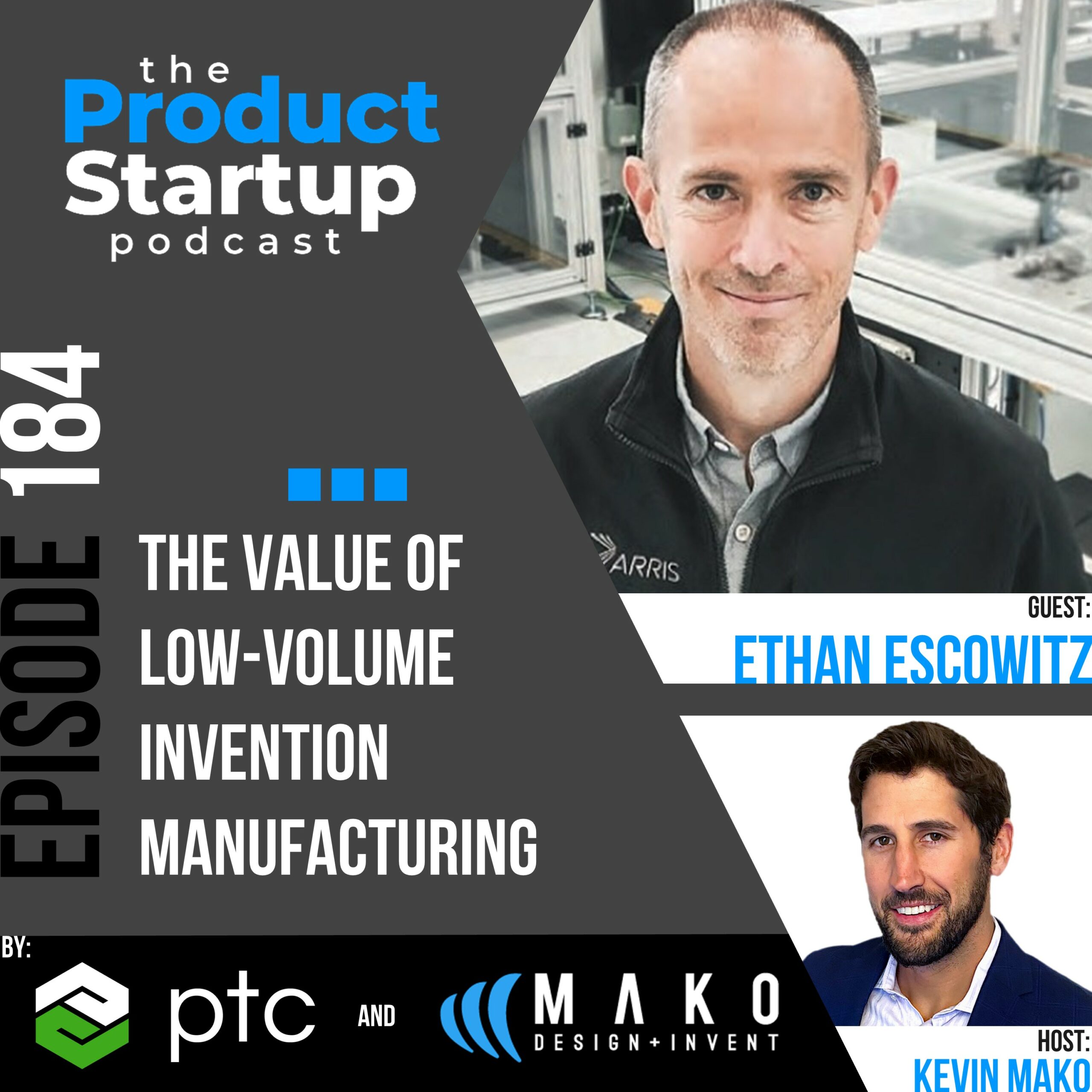 Podcast cover for Episode 184 about low-Volume Product Manufacturing