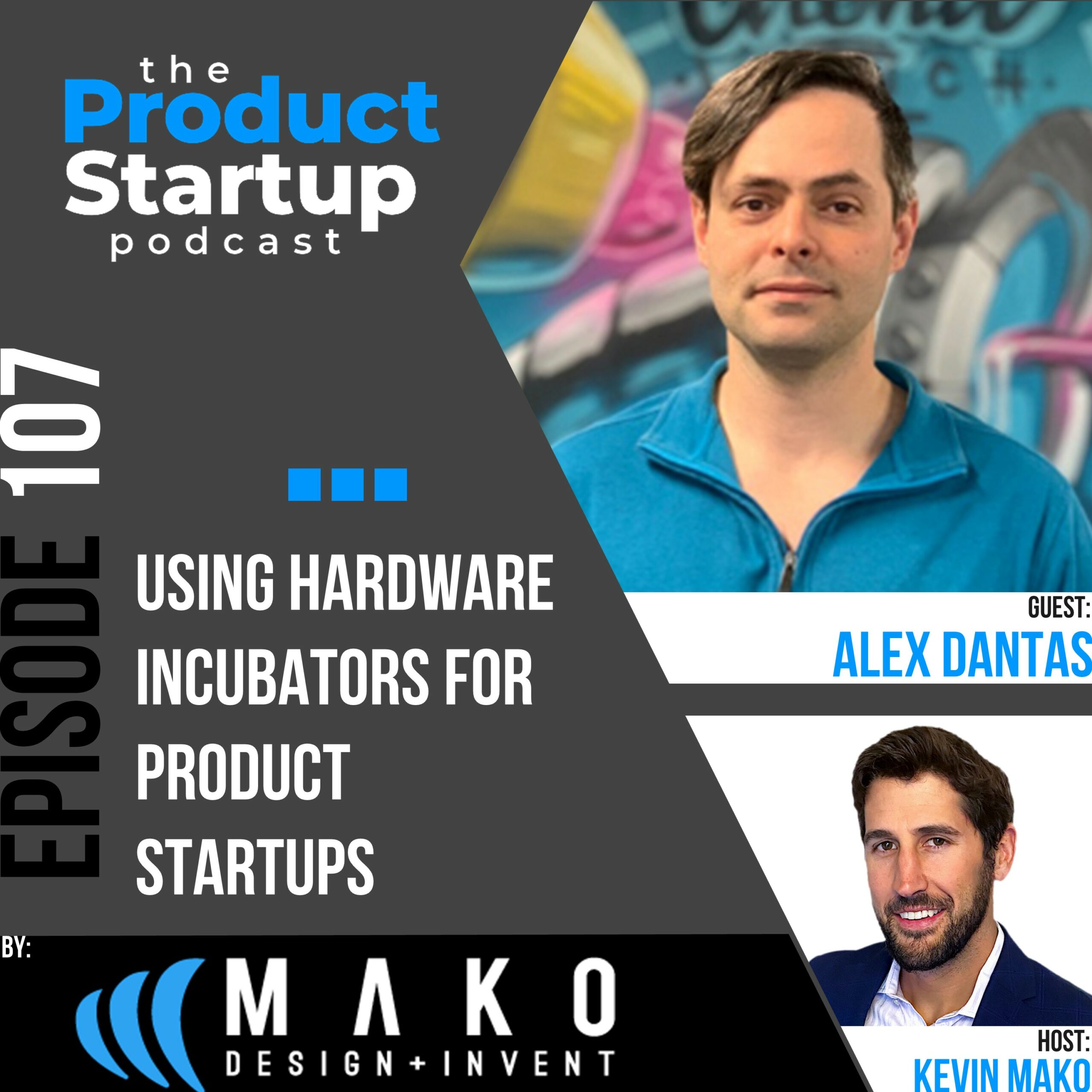 Podcast cover for Episode 107 about use a Hardware Incubator Well