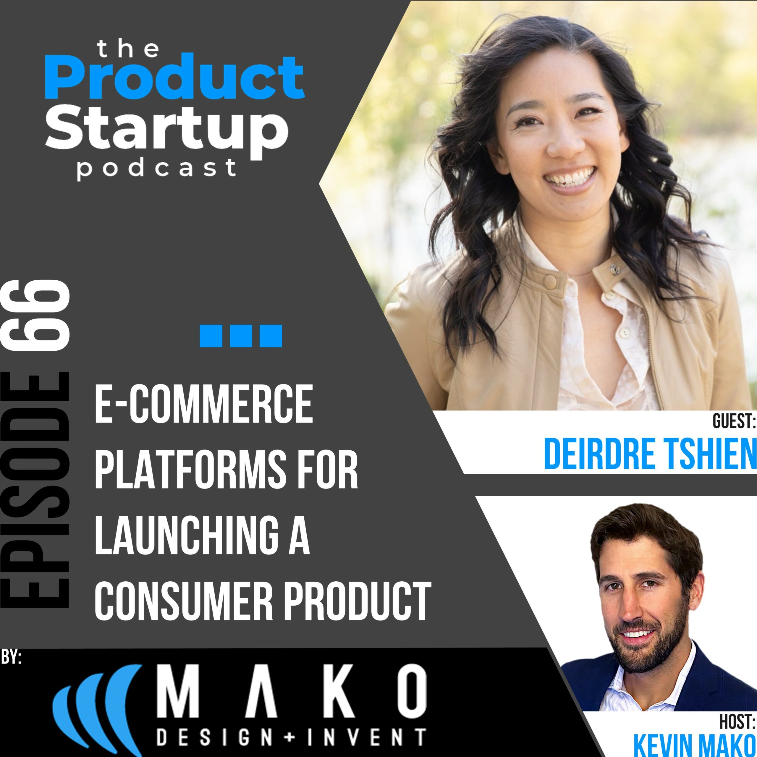 Podcast cover for Episode 66 about e-Commerce Platforms for Launching a Consumer Product