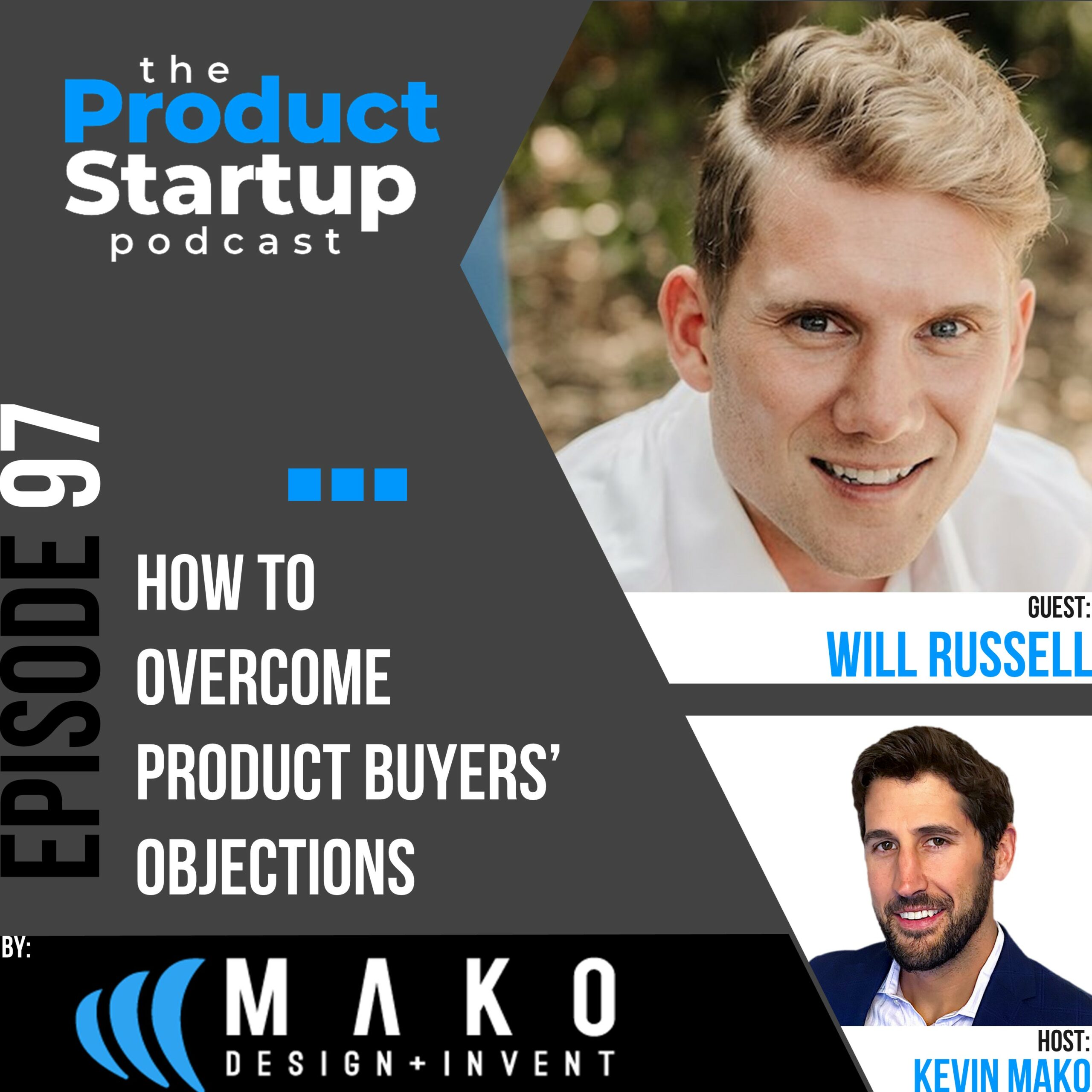 Podcast cover for Episode 97 about overcome Product Buyer Objections