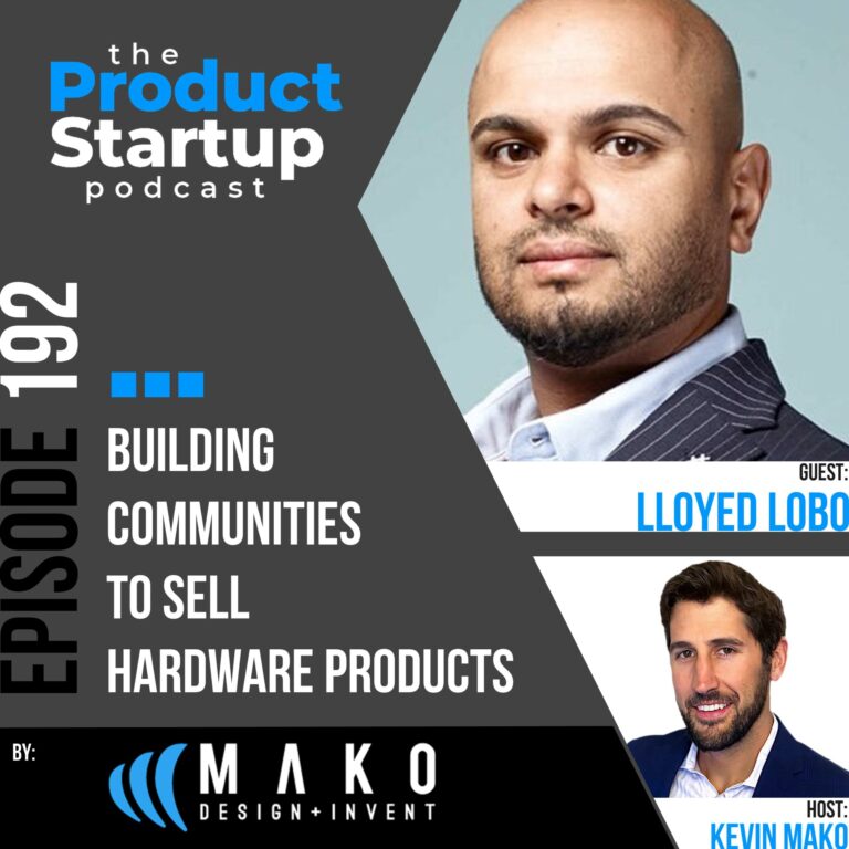 192: Building Communities to Sell Hardware Products
