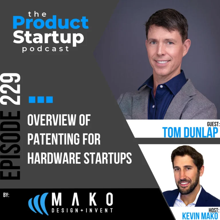 229: Overview of Patenting for Hardware Startups